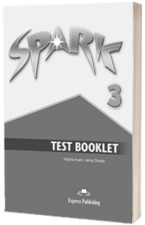 Curs de limba engleza - Spark 3 Test Booklet