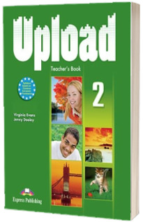 Curs de limba engleza - Upload 2 Teachers Book