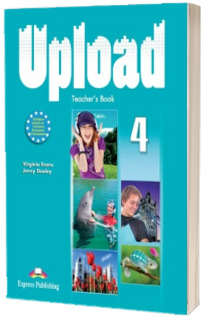 Curs de limba engleza. Upload 4 Teachers Book