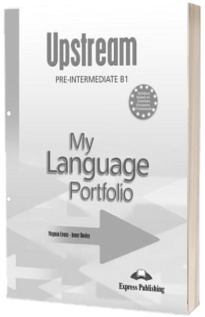 Curs de limba engleza - Upstream Pre intermediate B1 My Language Portfolio