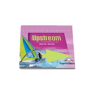 Curs de limba engleza - Upstream Pre intermediate B1 Workbook and Test Booklet Class CD