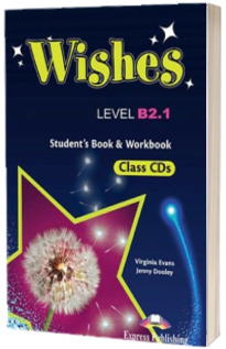 Curs de limba engleza - Wishes B2.1 Class Audio CD (set 9 Cd uri)
