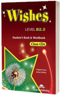 Curs de limba engleza - Wishes B2.2 Class Audio CD ( set 9 CD uri)