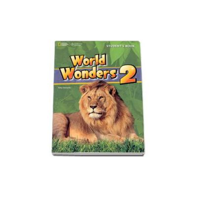 Curs de limba engleza World Wonders level 2 Students Book new editions, manual pentru clasa a VI-a cu CD (National Geographic Learning)