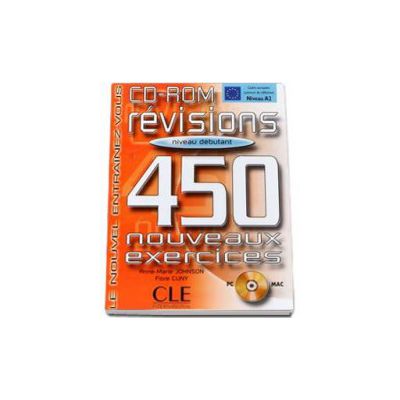 Curs de limba franceza Revisions 450 Nouveaux Exercises CD-ROM Niveau Debutant A2