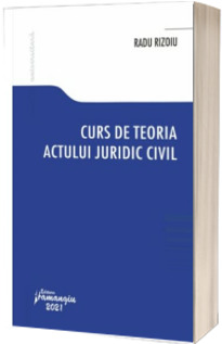 Curs de teoria actului juridic civil
