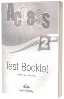 Curs limba engleza Access 2 Elementary (A2) Test Booklet