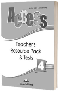 Curs limba engleza Access 4 - Teachers Resource Pack with Tests Intermediate (B1)