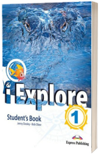 Curs Limba Engleza I-Explore 1. Manualul Elevului cu Digibook APP