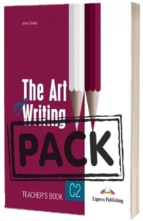 Curs limba engleza The Art of Writing C2. Manual profesor