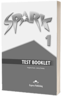 Curs pentru limba engleza. SPARK 1. Test Booklet