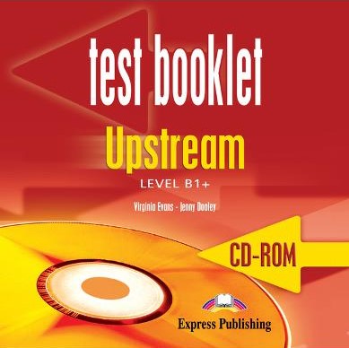 Curs pentru limba engleza. Upstream Level B1+. CD-ROM TESTE