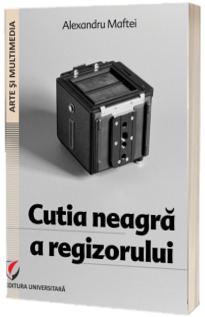 Cutia neagra a regizorului