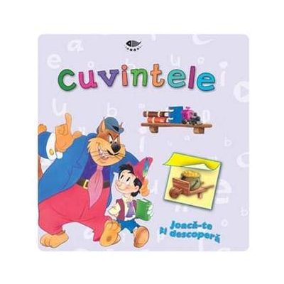 Cuvintele - Joaca-te si descopera