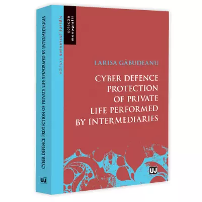Cyber defence protection of private life performed by intermediaries