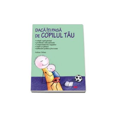 Daca iti pasa de copilul tau