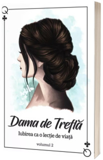 Dama de trefla. Volumul II