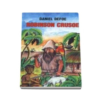 Daniel Defoe, Robinson Crusoe - Editia 2007