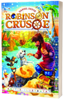 Daniel Defoe - Robinson Crusoe - Editie ilustrata