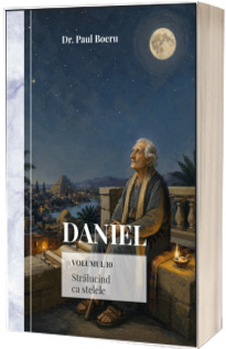 Daniel. Stralucind ca stelele Daniel. Stralucind ca stelele