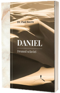 Daniel volumul 1, drumul sclaviei