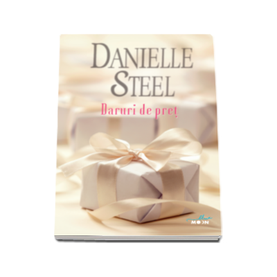 Daruri de pret - Danielle Steel