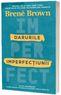 Darurile imperfectiunii Darurile imperfectiunii