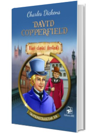 David Copperfield. Mari clasici ilustrati