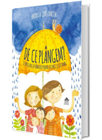 De ce plangem?