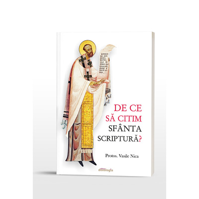 De ce sa citim Sfanta Scriptura?