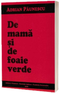 De mama si de foaie verde De mama si de foaie verde