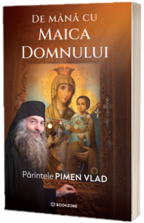 De mana cu Maica Domnului De mana cu Maica Domnului