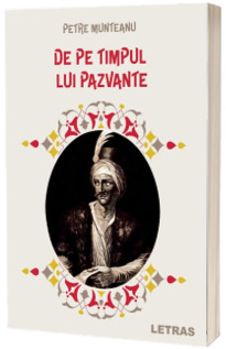 De pe timpul lui Pazvante