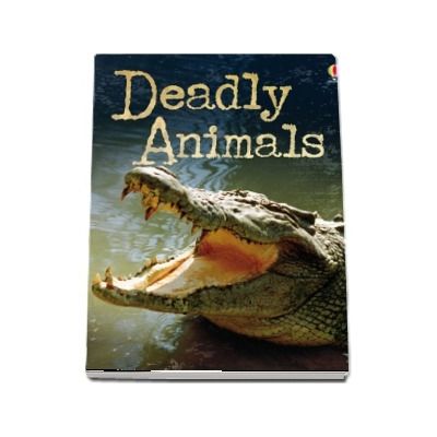 Deadly animals