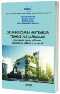 Decarbonizarea sistemelor termice ale cladirilor