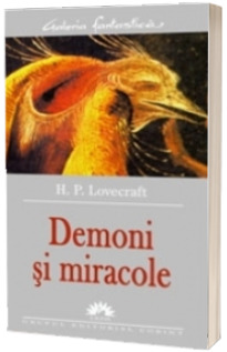 Demoni si miracole