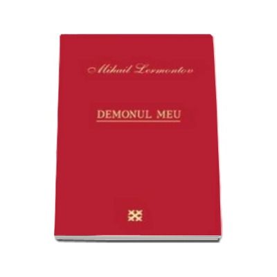 Demonul meu - Lermontov Mihail