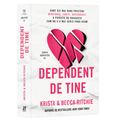 Dependent de tine #1 Addicted