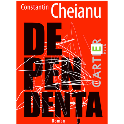 Dependenta - Cheianu, Constantin
