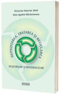 Depozitarea, tratarea si reciclarea deseurilor si materialelor