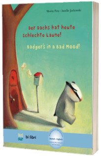 Der Dachs hat heute schlechte Laune! Kinderbuch Deutsch-Englisch mit MP3-Horbuch als Download