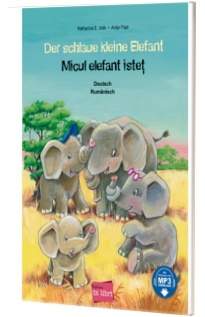 Der schlaue kleine Elefant. Deutsch-Rumanisch