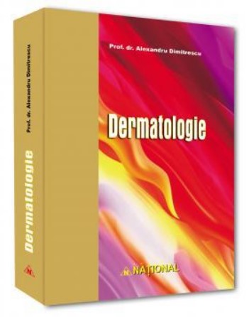 Dermatologie. Editia a III-a - Prof. dr. Alexandru Dimitrescu