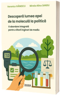 Descopera lumea apei de la molecula la politica