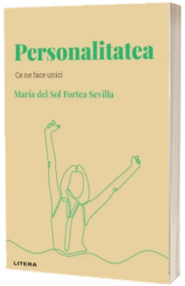 Descopera Psihologia. Personalitatea, volumul III