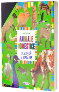 Descopera si joaca-te.  Animale domestice. Carte Pop-up
