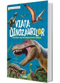 Descopera - Viata dinozaurilor