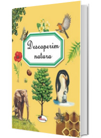 Descoperim natura