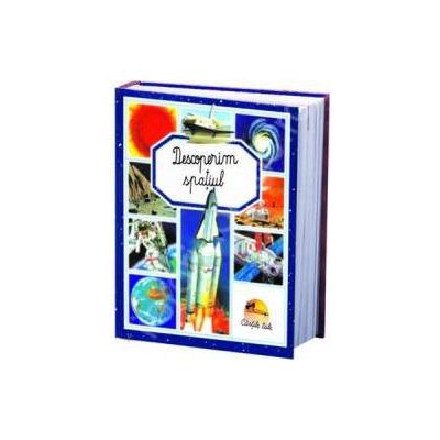 Descoperim spatiul