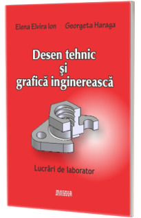 Desen tehnic si grafica inginereasca